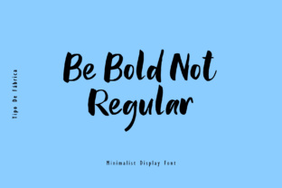 Be Bold Not Regular: A Versatile Font for Creative Branding