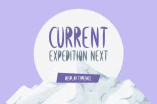 Discovering Current Expedition Next: A Versatile Display Typeface